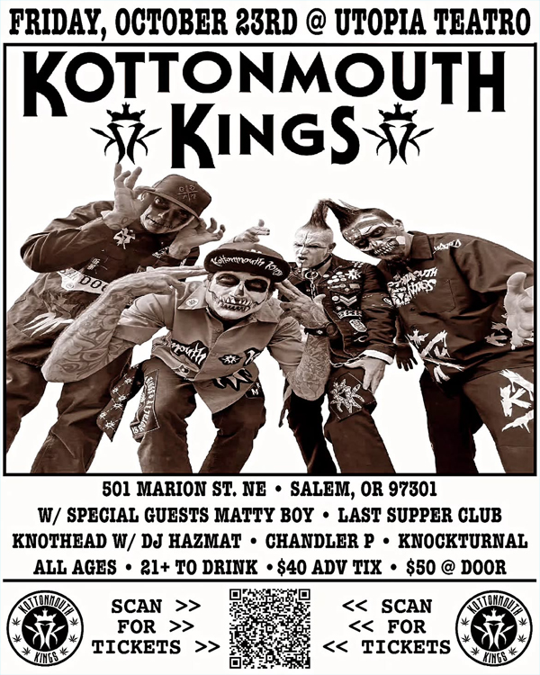 Kottomouth Kings w/ Knothead, DJ HazMatt & More @ Utopia Teatro Salem, OR Friday October 23
